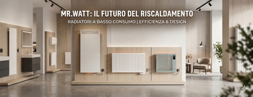 MR WATT | Il futuro del riscaldamento a basso consumo
